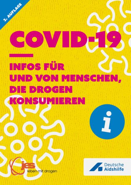 Das Faltblatt "Covid-19 - Infos für und von Menschen, die Drogen konsumieren"