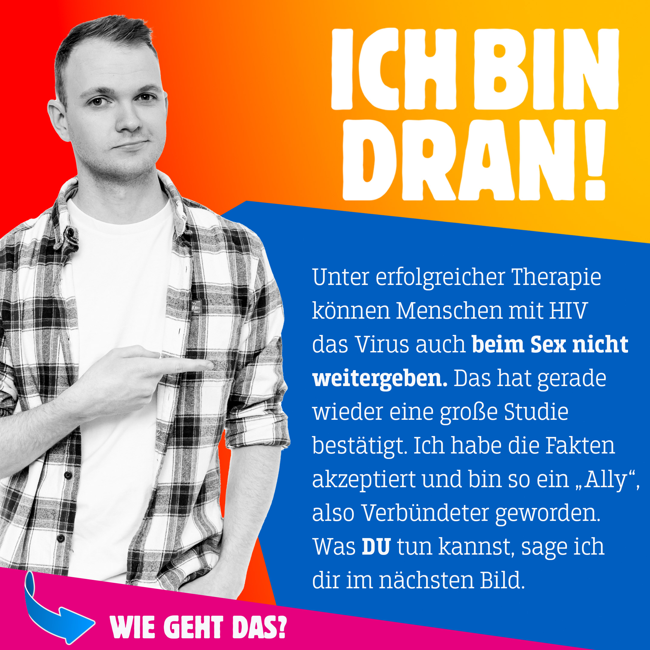 Andrew aus Köln sagt: "Beim Dating mache ich keinen Unterschied zwischen meiner PrEP und deinem Schutz durch Therapie!"