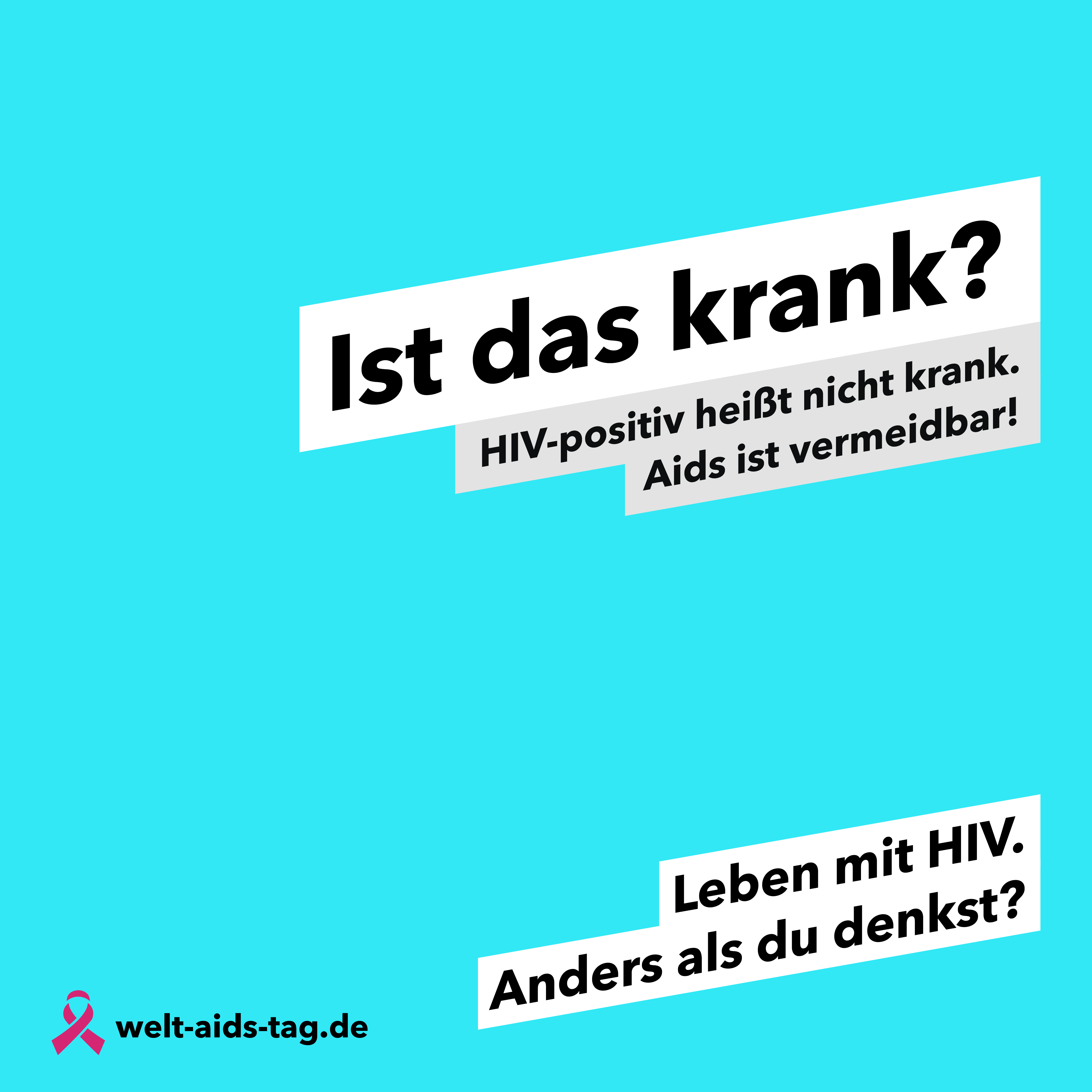Welt-Aids-Tag 2023, Kampagnenmotiv: "Ist das krank?"