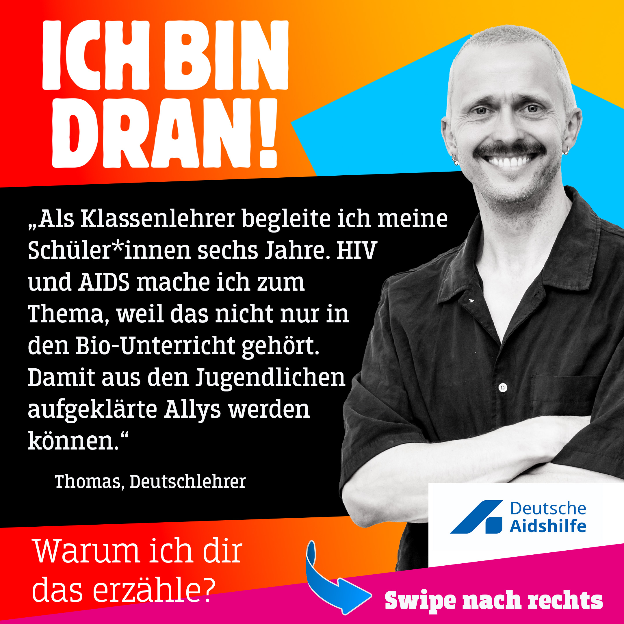 Thomas sagt: "HIV und AIDS mache ich zum Thema, weil das nicht nur in den Bio-Unterricht gehört."